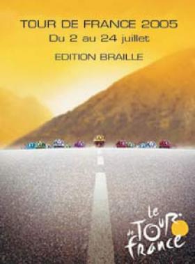 Toutes les infos sur le Tour de France 2005 pour les malvoyants