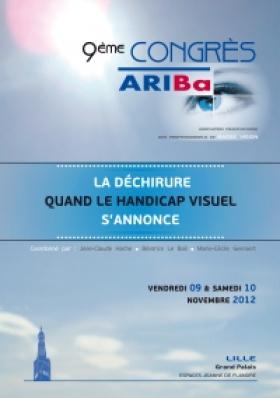 9ème congrès Ariba à Lille : « La déchirure, quand le handicap visuel s'annonce »