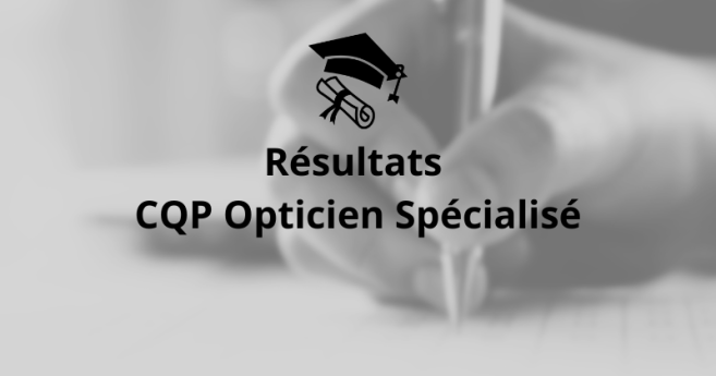 CQP Opticien Spécialisé : Tous les résultats sur Acuité !