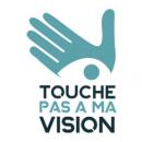 « Touche Pas A Ma Vision »: une campagne pour défendre notre système de santé visuelle