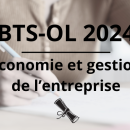 BTS-OL 2024: retrouvez le sujet et le corrigé d'économie et gestion de l’entreprise sur Acuité