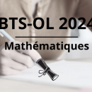 BTS-OL 2024: retrouvez le sujet et le corrigé de mathématiques sur Acuité
