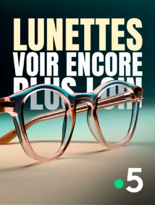 lunettes_voir_encore_plus_loin_france_5.png