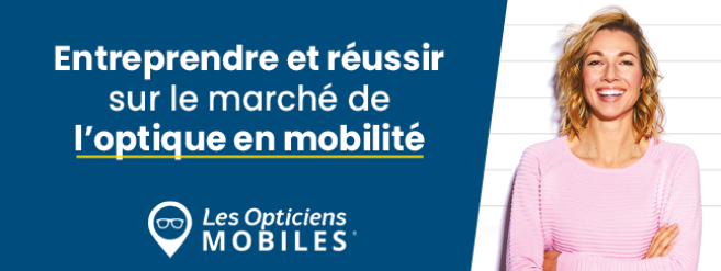 les_opticiens_mobiles_-_entreprendre_sur_le_marche_de_loptique_mobile.png